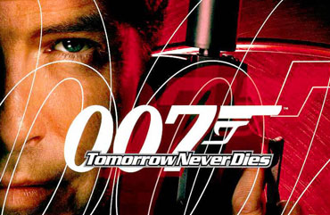 James Bond:Sutra nikada ne umire - Filmovi
